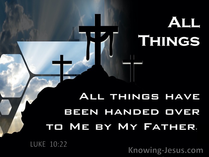 What Does Luke 10 22 Mean 